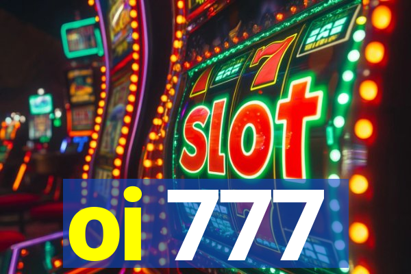oi 777
