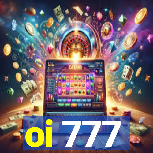 oi 777