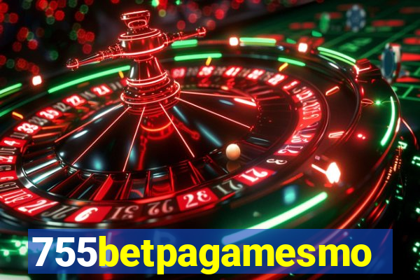 755betpagamesmo