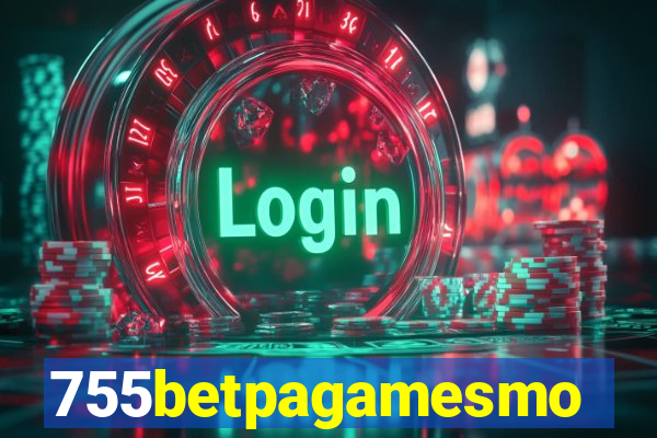 755betpagamesmo