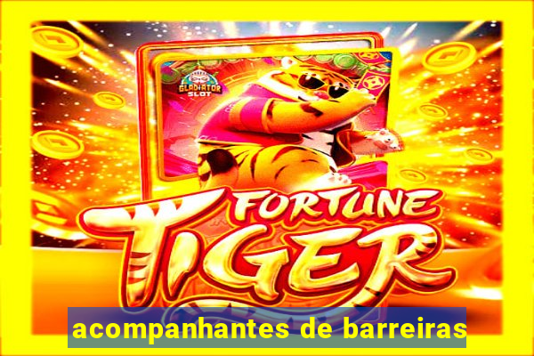 acompanhantes de barreiras