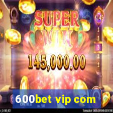 600bet vip com