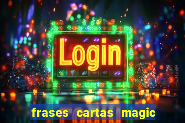 frases cartas magic the gathering