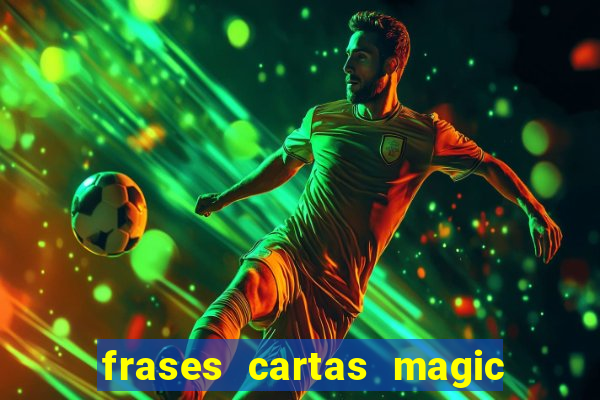 frases cartas magic the gathering
