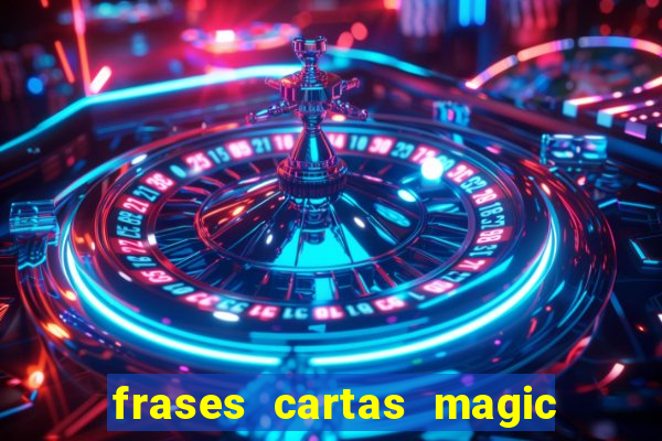 frases cartas magic the gathering