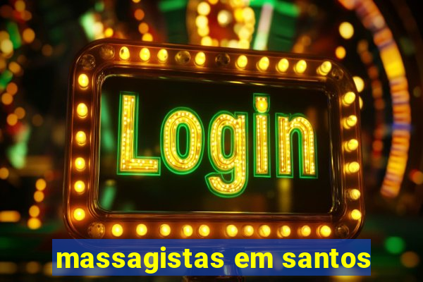 massagistas em santos