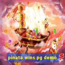 pinata wins pg demo