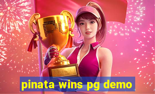 pinata wins pg demo