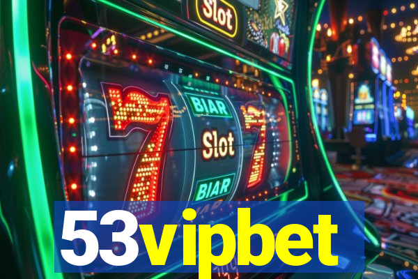 53vipbet