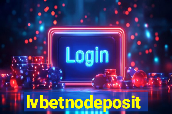 lvbetnodeposit