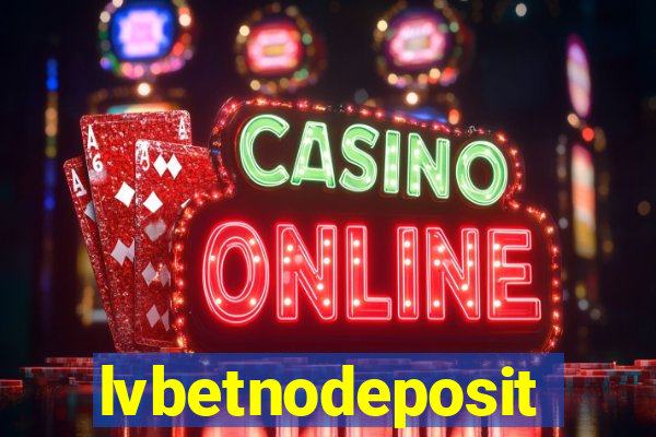 lvbetnodeposit