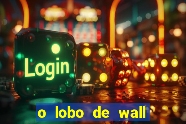 o lobo de wall street gratis