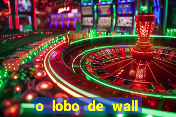 o lobo de wall street gratis