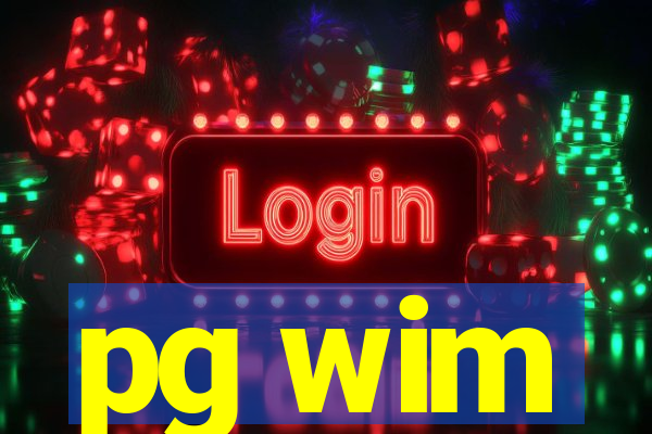 pg wim