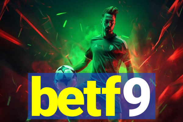 betf9