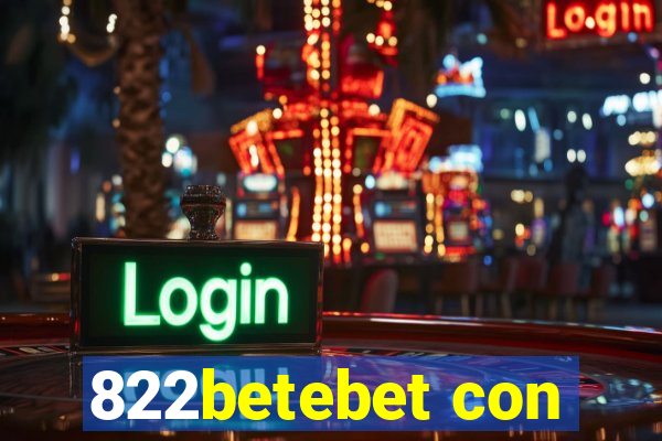 822betebet con