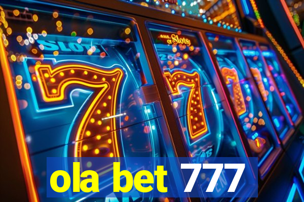 ola bet 777
