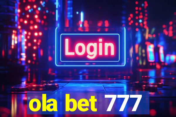 ola bet 777