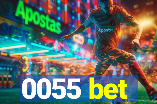 0055 bet
