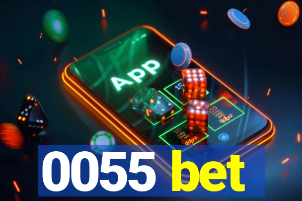 0055 bet