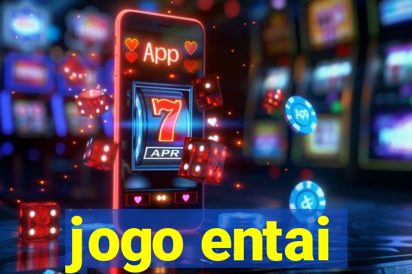 jogo entai