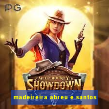 madeireira abreu e santos