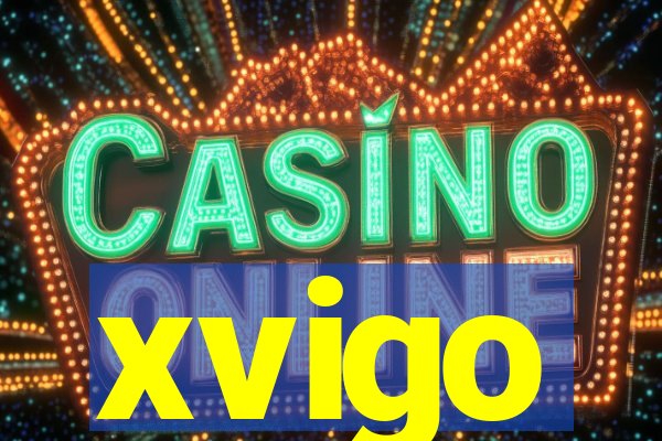 xvigo