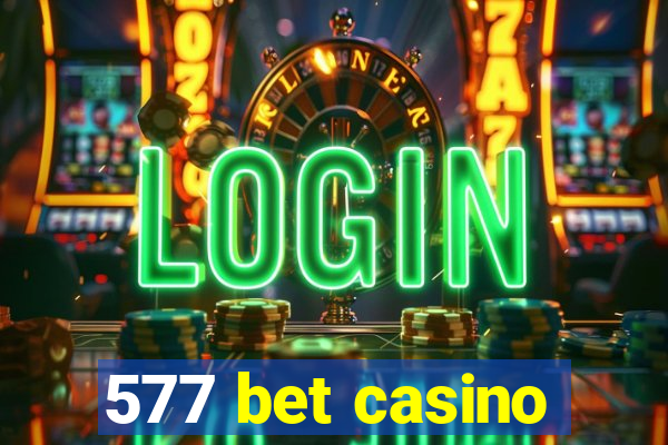 577 bet casino