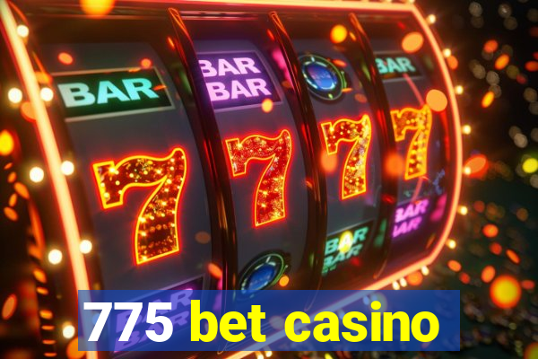 775 bet casino