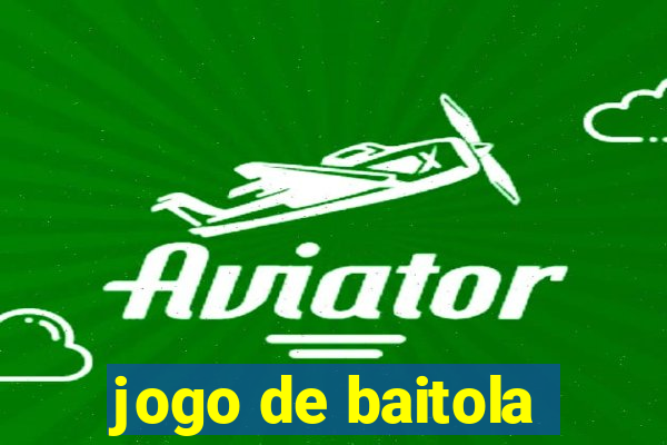 jogo de baitola