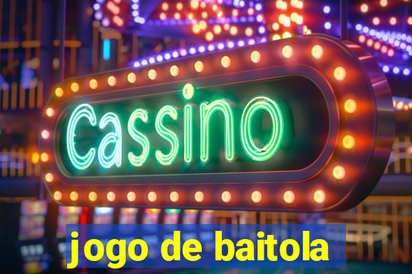 jogo de baitola