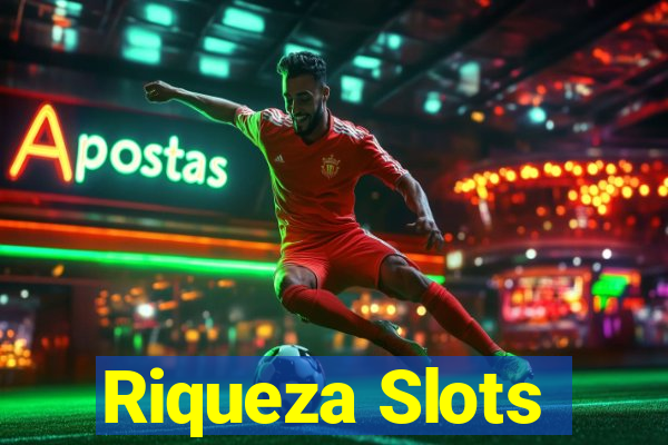 Riqueza Slots