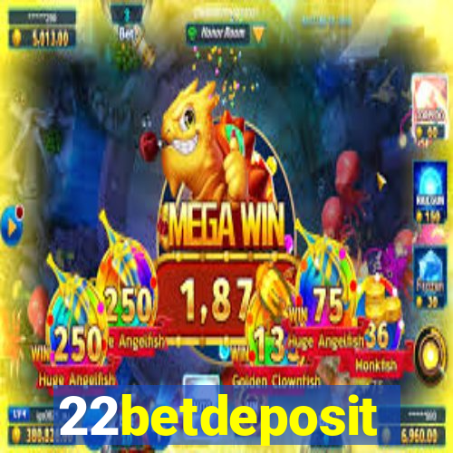 22betdeposit
