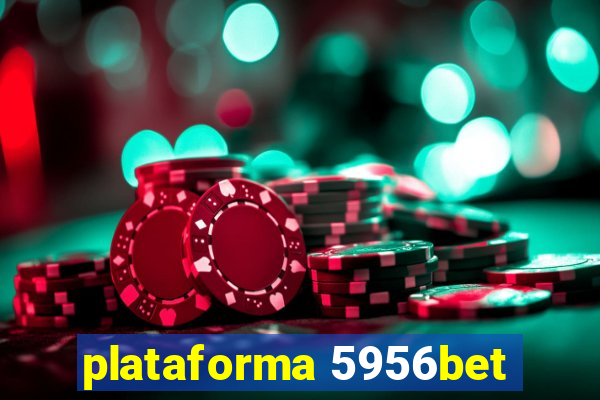 plataforma 5956bet