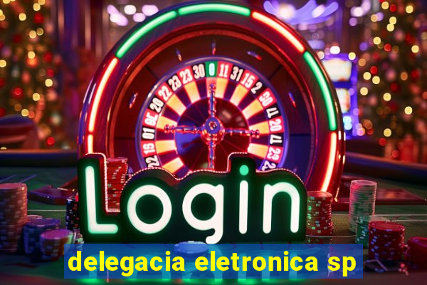 delegacia eletronica sp
