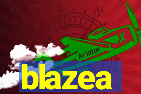 blazea