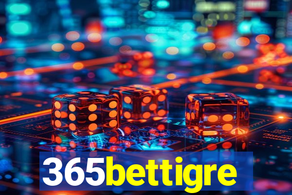 365bettigre