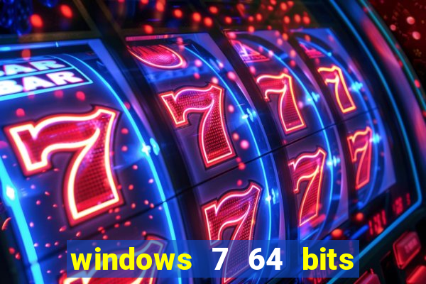 windows 7 64 bits iso download