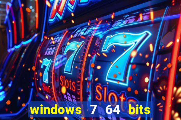 windows 7 64 bits iso download