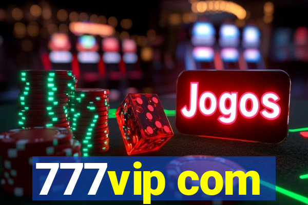 777vip com