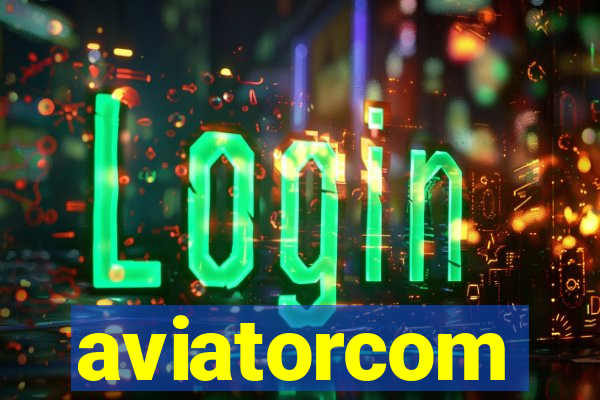 aviatorcom