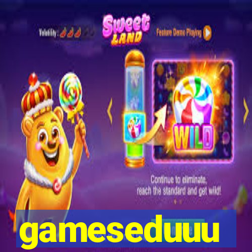 gameseduuu