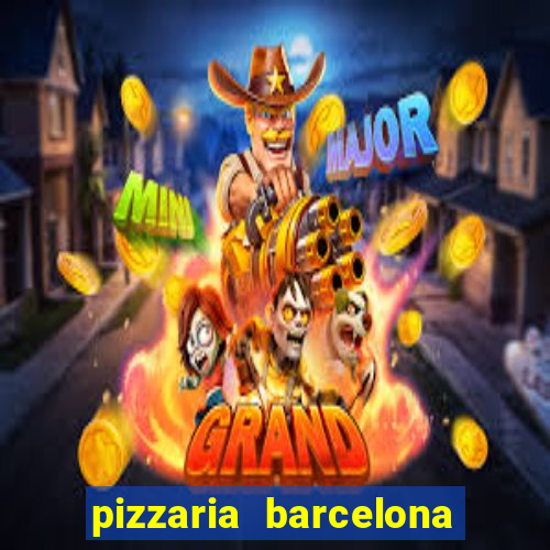 pizzaria barcelona em alto de coutos