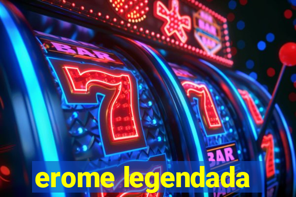 erome legendada