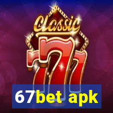 67bet apk