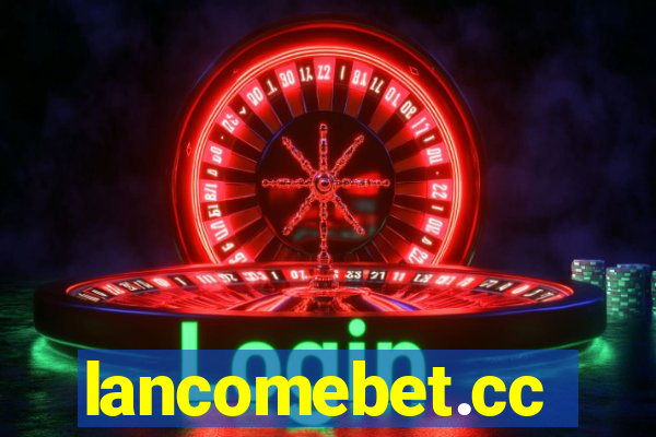 lancomebet.cc