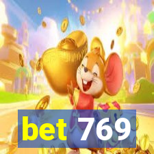 bet 769
