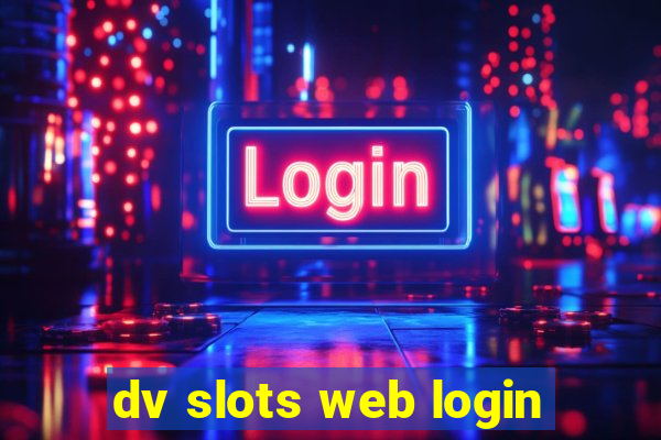 dv slots web login