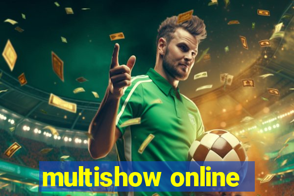 multishow online