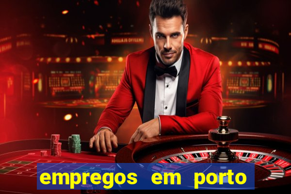 empregos em porto seguro bahia